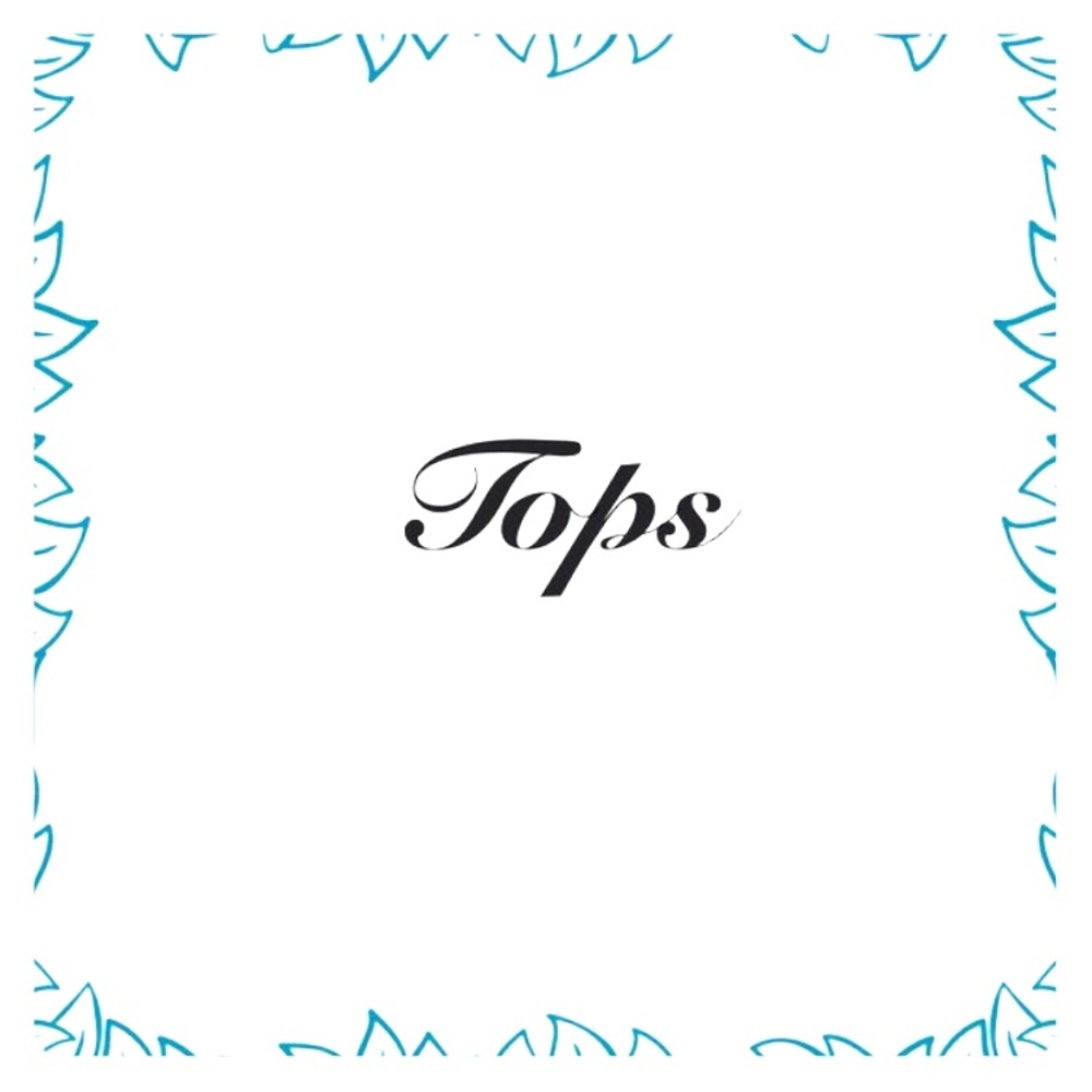 Tops